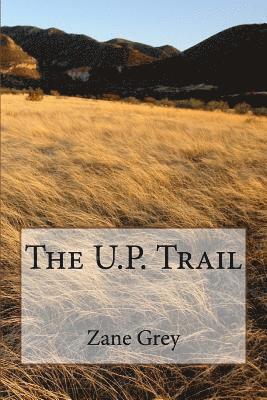 The U.P. Trail 1