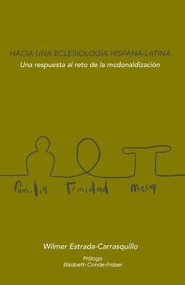 bokomslag Hacia una eclesiología hispana-latina: Una respuesta al reto de la mcdonalización