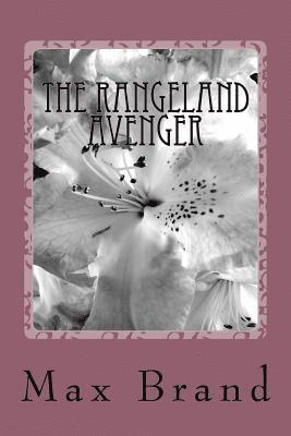 The Rangeland Avenger 1