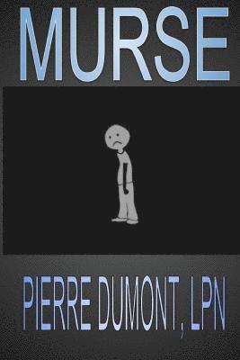 Pierre Dumont Lpn - Murse, Häftad