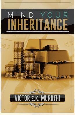 Mind Your Inheritance 1