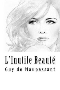 bokomslag L'Inutile Beauté