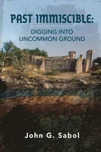 bokomslag Past Immiscible: Digging into Uncommon Ground