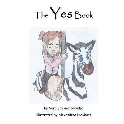 Nora Joy and Grandpa - The Yes Book, Häftad