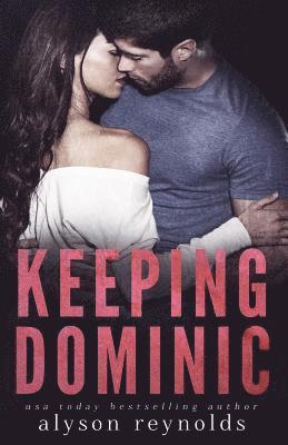 Keeping Dominic 1