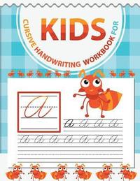 bokomslag Cursive handwriting workbook for kids: abc workbooks for preschool, abc workbook for kindergarten, workbooks for preschoolers, k workbook age 5, grade