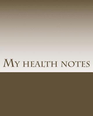 bokomslag My Health Notes