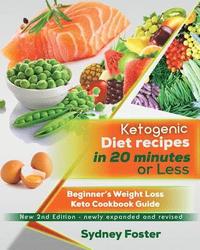 bokomslag Ketogenic Diet Recipes in 20 Minutes or Less