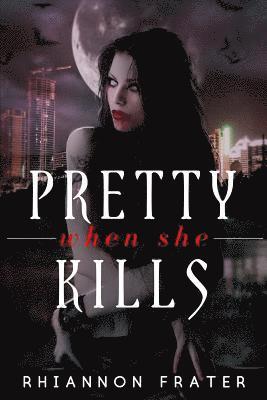 Rhiannon Frater - Pretty When She Kills: Pretty When She Dies #2, Häftad. Tillgänglighet: Lägg i varukorg