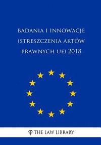 bokomslag Badania I Innowacje (Streszczenia Aktów Prawnych Ue) 2018