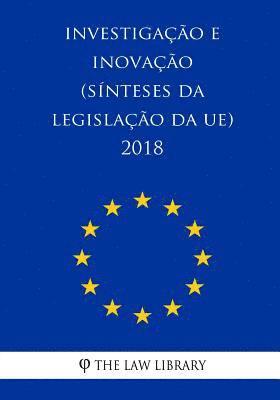 bokomslag Investigação e inovação (Sínteses da legislação da UE) 2018