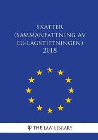 bokomslag Skatter (Sammanfattning av EU-lagstiftningen) 2018