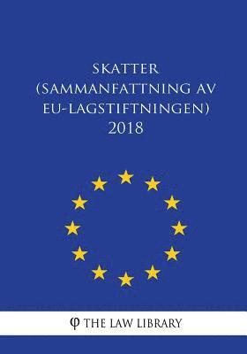 Skatter (Sammanfattning av EU-lagstiftningen) 2018 1