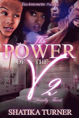 The Power Of The V 2: Deadly Thirst