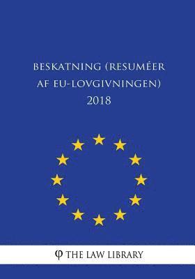 Beskatning (Resuméer af EU-lovgivningen) 2018 1
