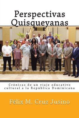 Perspectivas Quisqueyanas: Crónicas de un viaje educativo-cultural a la República Dominicana 1