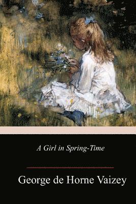 A Girl in Spring-Time 1