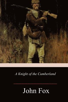 bokomslag A Knight of the Cumberland