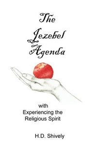 bokomslag The Jezebel Agenda