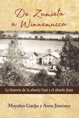 De Zumieta a Winnemucca: La historia de la abuela Fani y el abuelo Juan 1