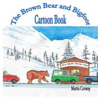 bokomslag The Brown Bear and Bigfoot: Cartoon Book