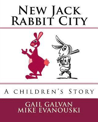 bokomslag New Jack Rabbit City: A Children's Story