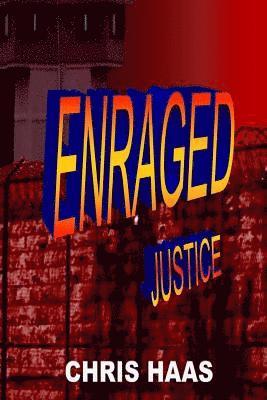 Enraged Justice 1