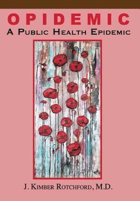 Dan Youra, Andie Joon - Opidemic: A Public Health Epidemic, Häftad