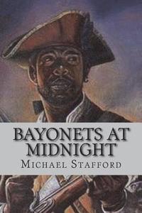 bokomslag Bayonets at Midnight: The Noah Cropper Story