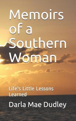 bokomslag Memoirs of a Southern Woman: Life's Little Lessons Learned