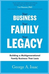 bokomslag Your Business, Your Family, Your Legacy