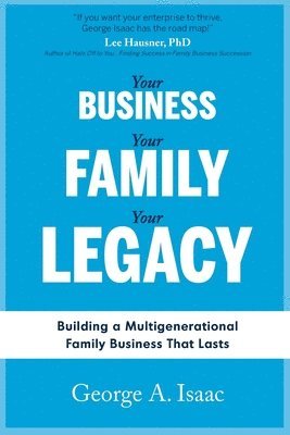 bokomslag Your Business, Your Family, Your Legacy