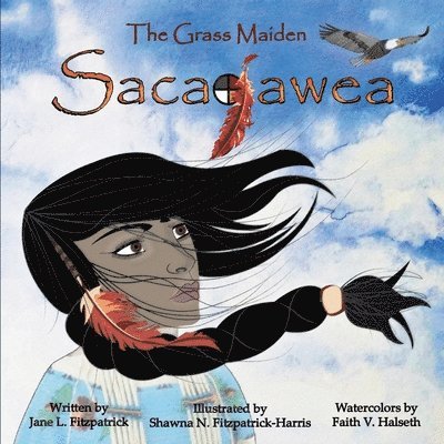 The Grass Maiden, Sacajawea 1