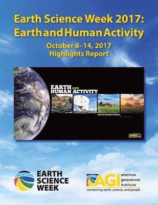 bokomslag Earth Science Week 2017: Earth and Human Activity: Highlights Report