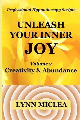 bokomslag Inner Joy Volume 2: Creativity and Abundance