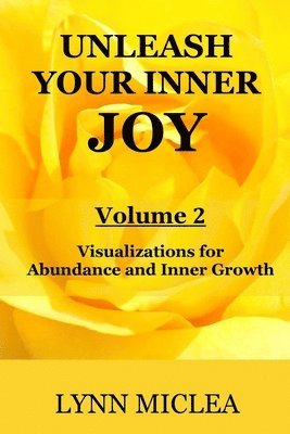 Inner Joy Volume 2: Creativity and Abundance 1