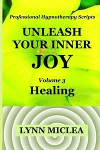 bokomslag Inner Joy Volume 3: Healing