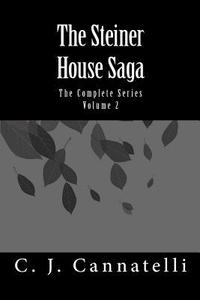 bokomslag The Steiner House Saga: The Complete Series