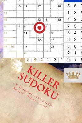bokomslag Killer Sudoku - X Diagonal - 250 puzzles Bronze - Silver - Gold - Vol. 170: 9 x 9 PITSTOP. Enjoy this excellent Sudoku.