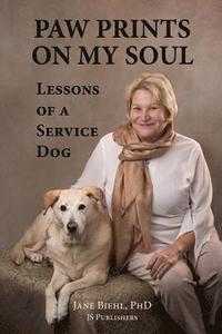 bokomslag Paw Prints on My Soul: Lessons of a Service Dog