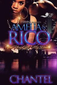 bokomslag Amelia & Rico: The Plug Got My Heart