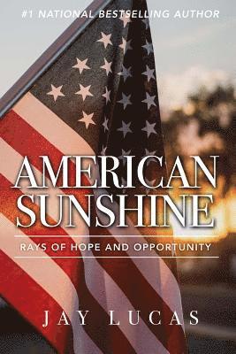 bokomslag American Sunshine: Rays of Hope and Opportunity (Color)