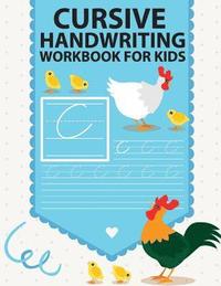 bokomslag Cursive handwriting workbook for kids: workbook cursive, workbook tracing, cursive handwriting workbook for teens, cursive handwriting workbook for ki