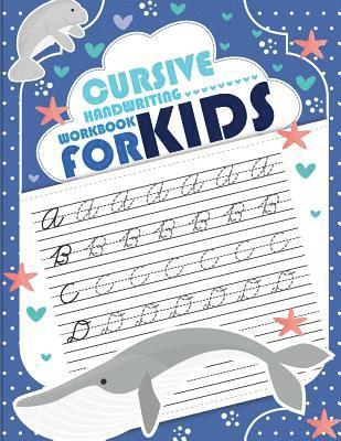 bokomslag Cursive handwriting workbook for kids: workbook cursive, workbook tracing, cursive handwriting workbook for teens, cursive handwriting workbook for ki