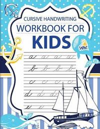 bokomslag Cursive handwriting workbook for kids: workbook cursive, k workbook age 5, cursive handwriting workbook for teens, workbooks for preschoolers