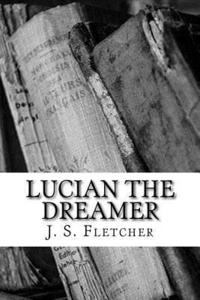 bokomslag Lucian the dreamer