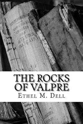 Ethel M. Dell - The Rocks of Valpre, Häftad