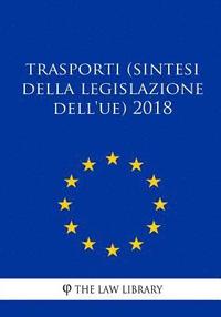 bokomslag Trasporti (Sintesi della legislazione dell'UE) 2018