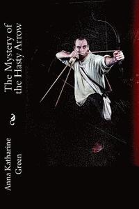 bokomslag The Mystery of the Hasty Arrow