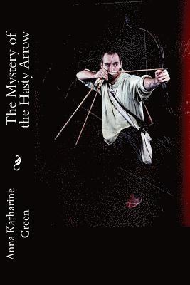 bokomslag The Mystery of the Hasty Arrow